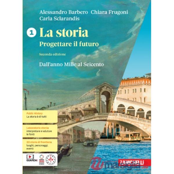 STORIA. PROGETTARE IL FUTURO 2ED. (LA) - EBOOK MULT. CONF. 1 + ATL. GE