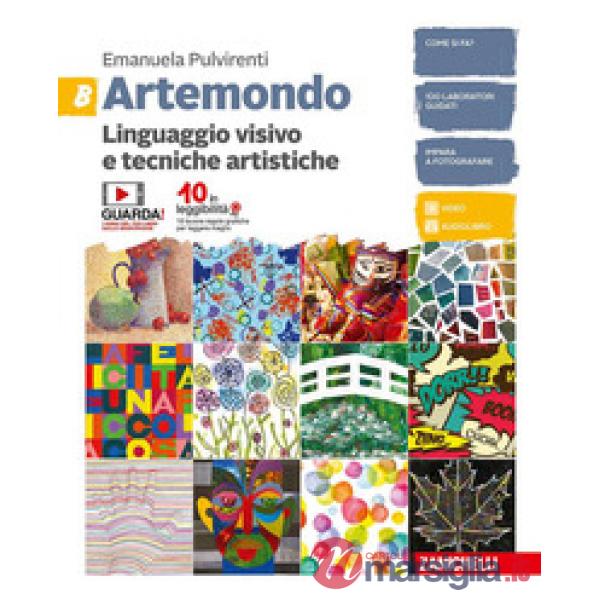 ARTEMONDO. PER LE SCUOLE SUPERIORI. CON E-BOOK. VOL. B