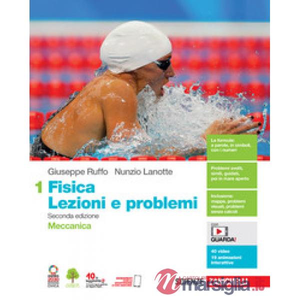 FISICA: LEZIONI E PROBLEMI VOL. 1