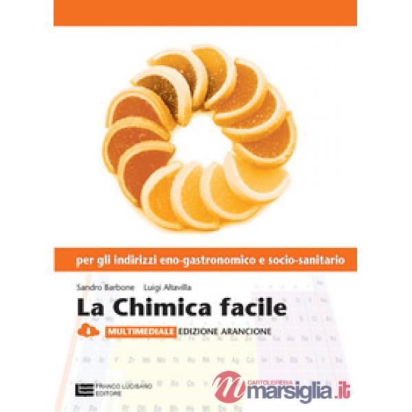LA CHIMICA FACILE V. U. ED. ARANCIONE ENO-GASTRONO