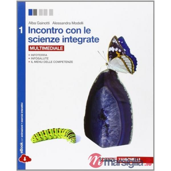 INCONTRO CON LE SCIENZE INTEGRATE VOL. 1