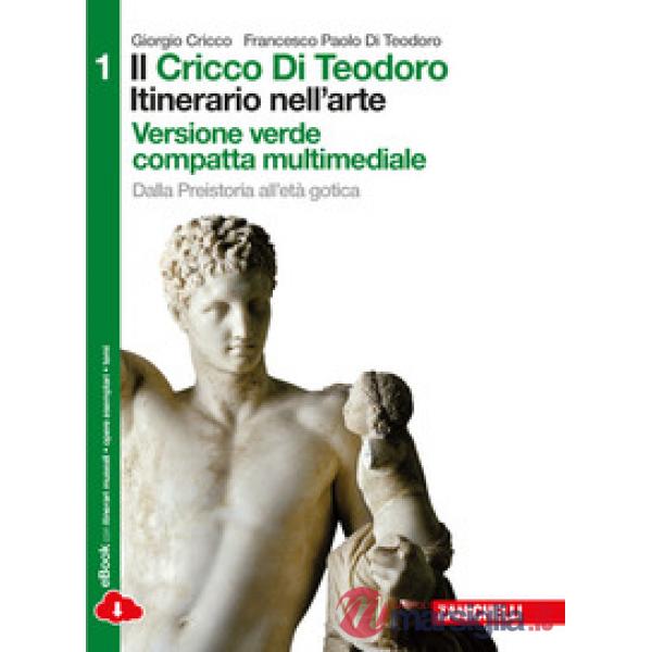 IL CRICCO DI TEODORO. ITINERARIO NELL'ARTE VOL. 1