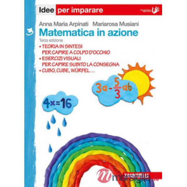MATEMATICA IN AZIONE. IDEE PER IMPARARE. PER LA SCUOLA MEDIA. VOL. 3