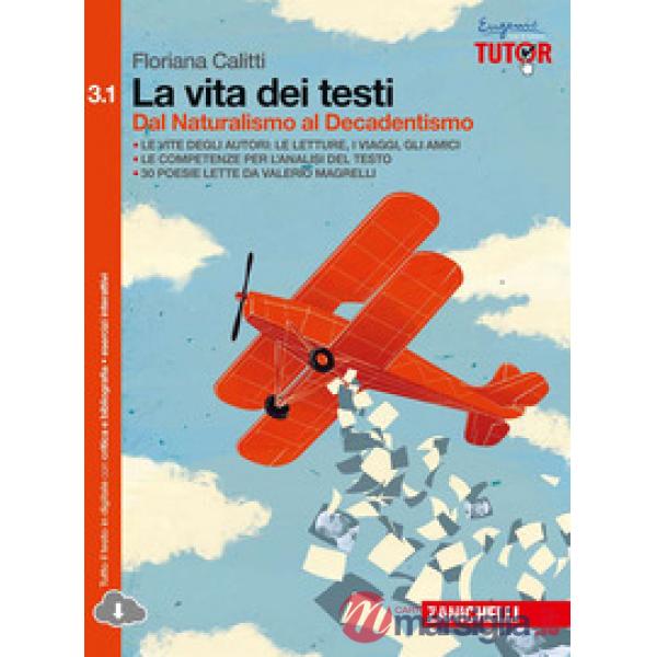 VITA DEI TESTI. PER LE SCUOLE SUPERIORI. CON E-BOOK (LA). VOL. 3/1: DA