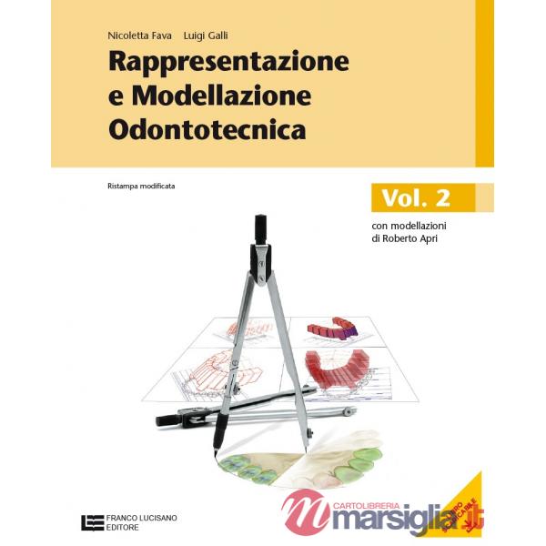 RAPPRESENTAZIONE E MODELLAZIONE ODONTOTECNICA - EBOOK 2