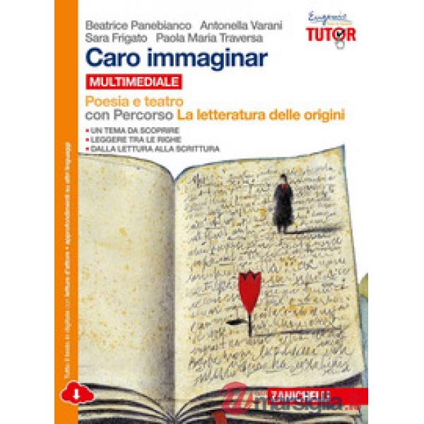 CARO IMMAGINAR. POESIA E TEATRO CON LETTERATURA DELLE ORIGINI