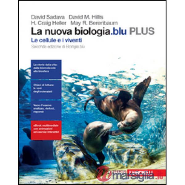 LA NUOVA BIOLOGIA. BLU LE CELLULE E I VIVENTI PLUS