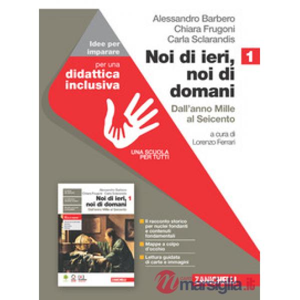 NOI DI IERI, NOI DI DOMANI. IDEE PER IMPARARE. PER LA SCUOLA MEDIA. VO