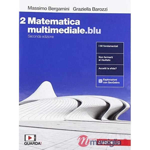 MATEMATICA MULTIMEDIALE. BLU. VOL. 2 PER LE SCUOLE SUPERIORI. CON ESPA