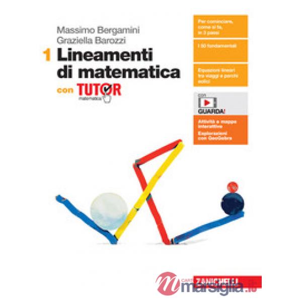 LINEAMENTI DI MATEMATCA. CON TUTOR. PER LE SCUOLE SUPERIORI VOL. 1