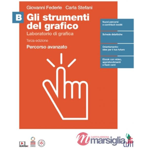 GLI STRUMENTI DEL GRAFICO 3ED. - EBOOK MULTIMEDIALE VOL. B