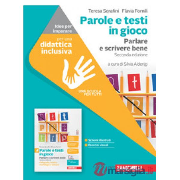 PARLARE E TESTI IN GIOCO. PARLARE E SCRIVERE BENE. IDEE PER IMPARARE