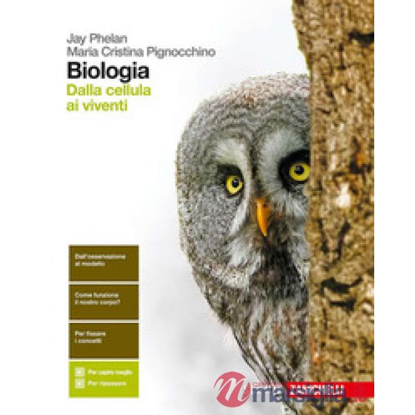 BIOLOGIA. DALLA CELLULA AI VIVENTI. PER LE SCUOLE SUPERIORI