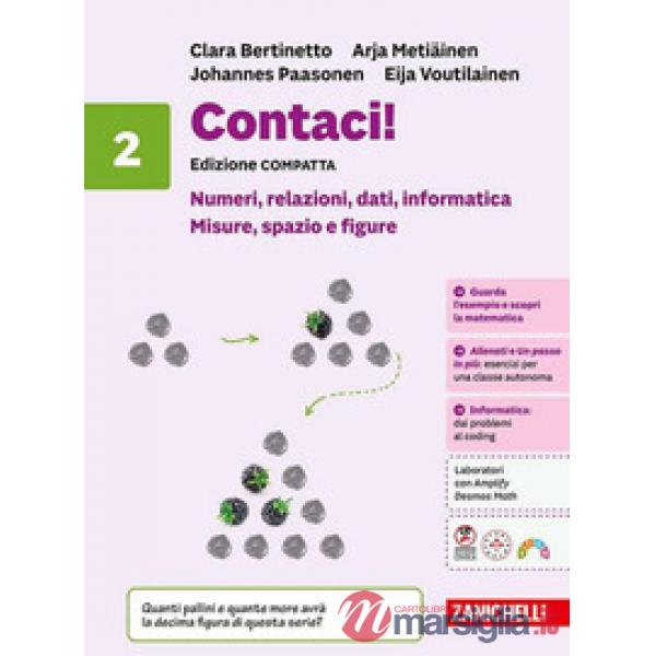 CONTACI! TERZA EDIZIONE. NUMERI, RELAZIONI, DATI, INFORMATICA 2. VOL.2