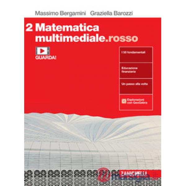 MATEMATICA MULTIMEDIALE. ROSSO. VOL. 2 PER LE SCUOLE SUPERIORI. CON E