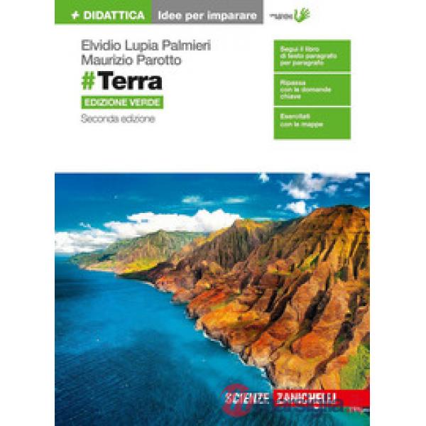 TERRA. IDEE PER IMPARARE. EDIZ. VERDE. PER LE SCUOLE SUPERIORI