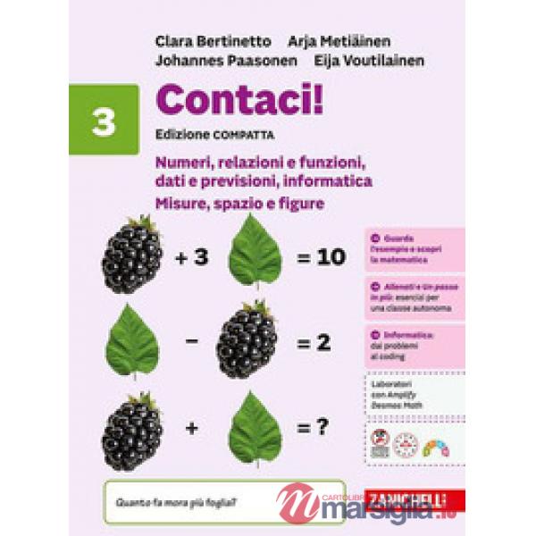 CONTACI! TERZA EDIZIONE. NUMERI, RELAZIONI, DATI, INFORMATICA 3. VOL.3