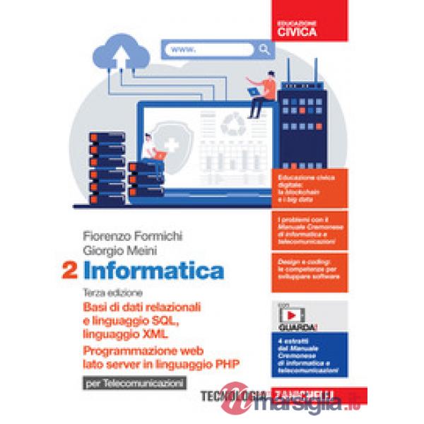 INFORMATICA. VOL. 2 BASI DI DATI RELAZIONALI E LINGUAGGIO SQL