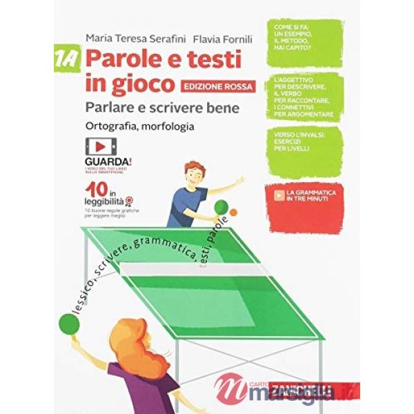 PAROLE E TESTI IN GIOCO. PARLARE E SCRIVERE BENE. EDIZIONE ROSSA