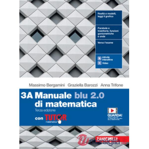 MANUALE BLU 2.0 DI MATEMATICA. CON TUTOR VOL. 3 PER LE SCUOLE SUPERIOR