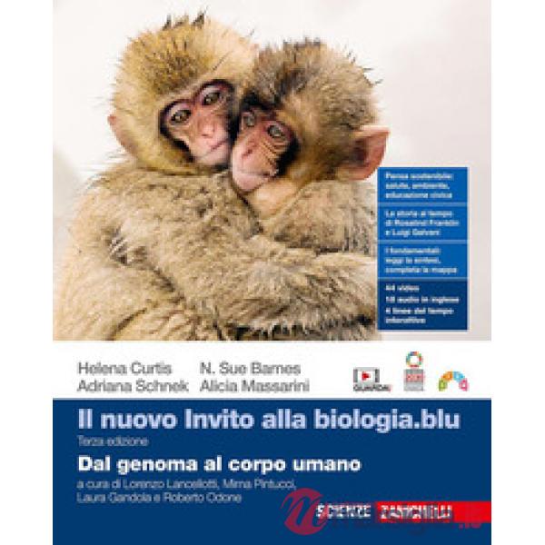 NUOVO INVITO ALLA BIOLOGIA.BLU DAL GENOMA AL CORPO UMANO
