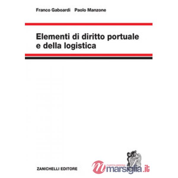 ELEMENTI DI DIRITTO PORTUALE E DELLA LOGISTICA