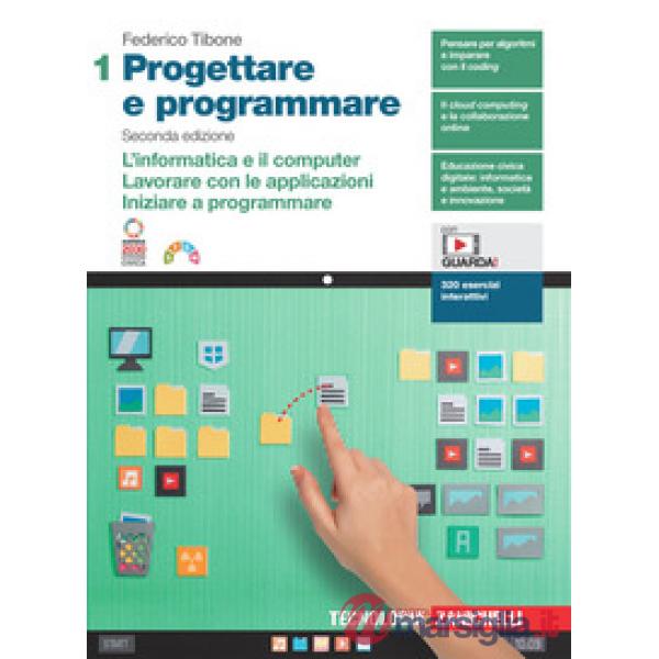 PROGETTARE E PROGRAMMARE VOL. 1