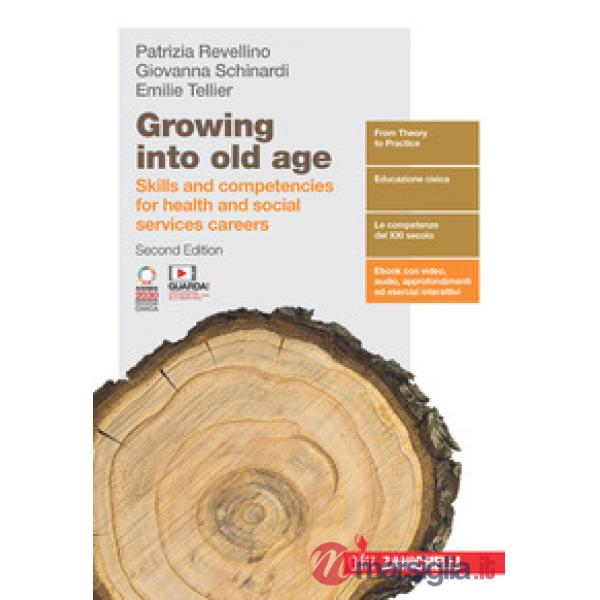 GROWING INTO OLD AGE. SKILLS AND COMPETENCIES FOR SOCIAL CAREERS