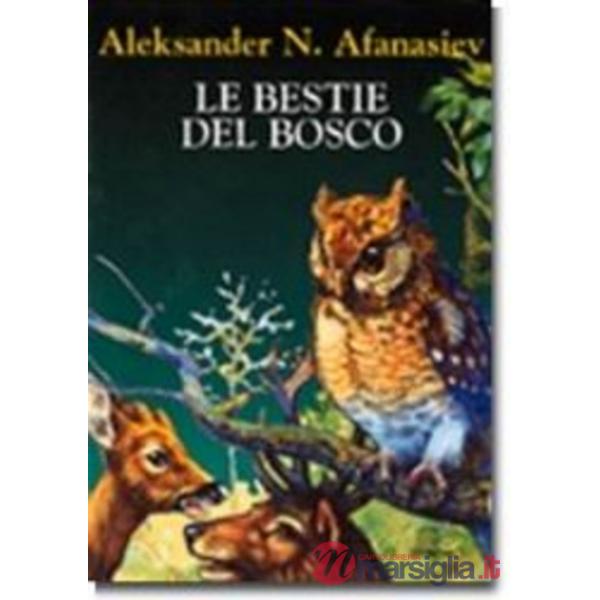 Bestie del bosco (Le)
