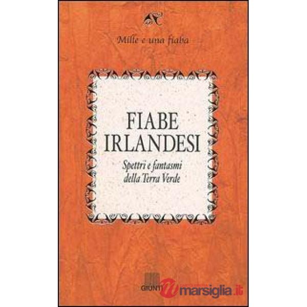 Fiabe irlandesi. Spettri e fantasmi della terra verde