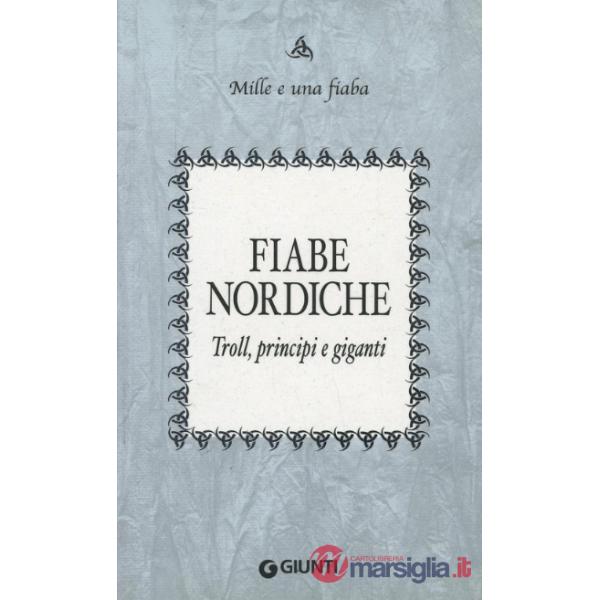 Fiabe nordiche. Troll, principi e giganti