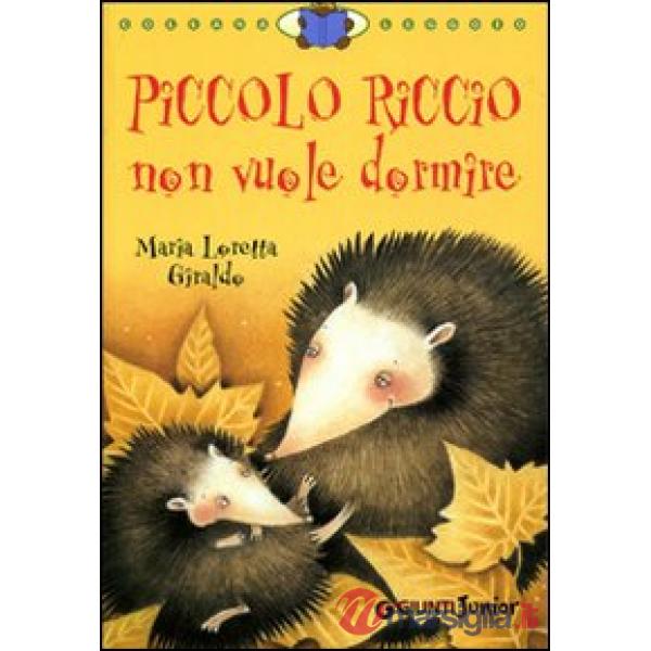 Piccolo Riccio non vuole dormire. Ediz. illustrata