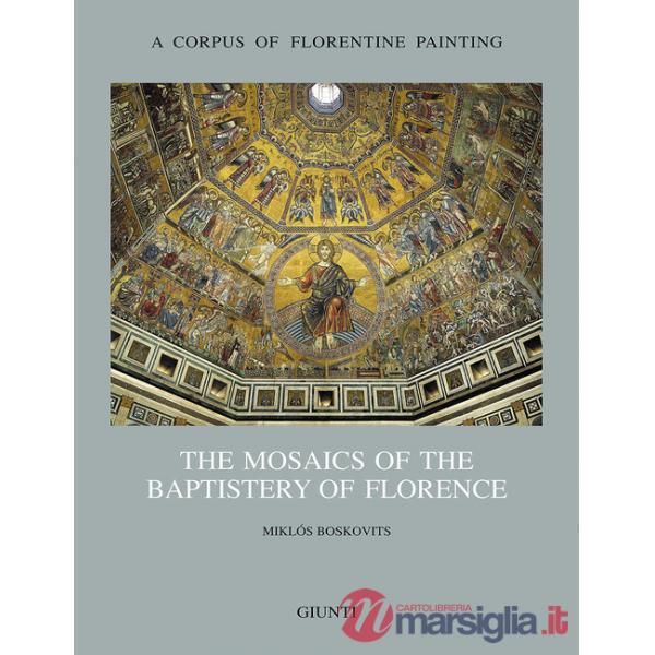 Mosaics of the Baptistery of Florence (The). Vol. 2