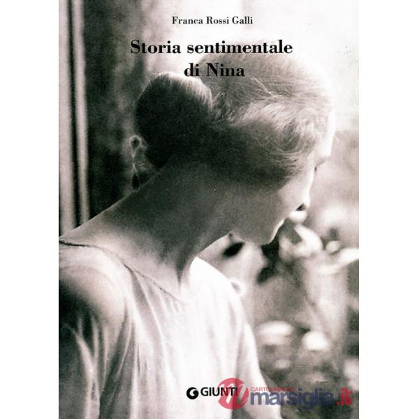 Storia sentimentale di Nina. Diario 1903-1919