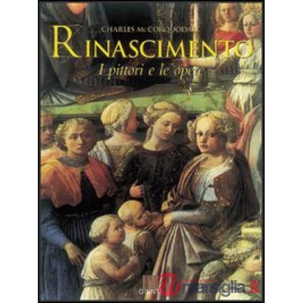 Rinascimento. I pittori e le opere
