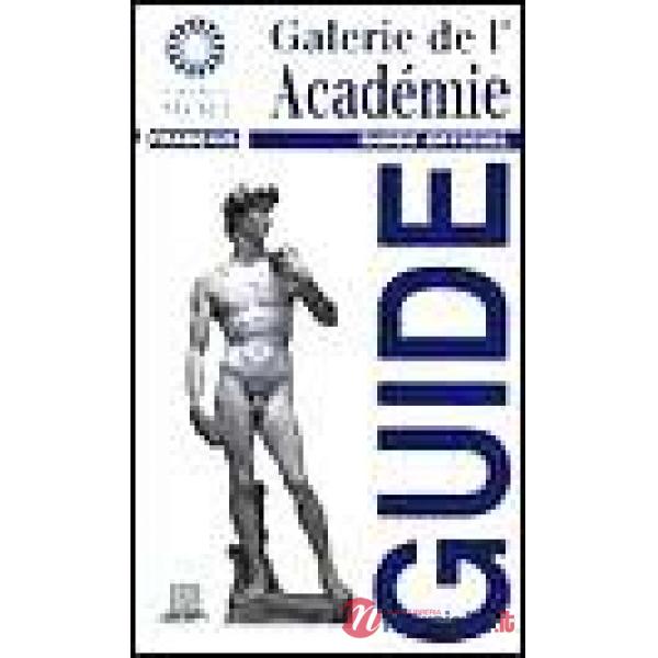 Galerie de l'Academie. Guide officiel