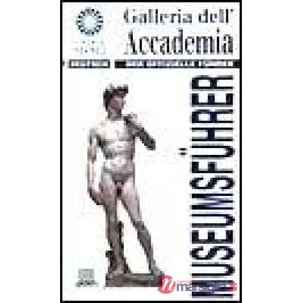 Galleria dell'Accademia. Ediz. tedesca