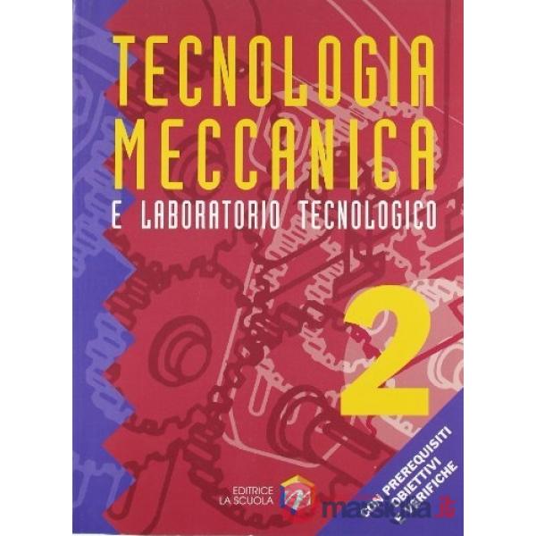 TECNOLOGIA MECCANIC. 2