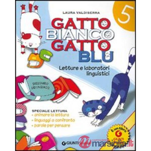 GATTO BIANCO GATTO BLU 5 ED 2009