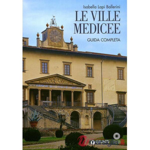 Ville Medicee. Guida completa (Le)