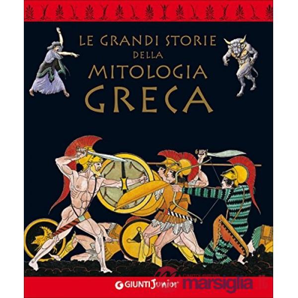 LE GRANDI STORIE DELLA MITOLOGIA GRECA