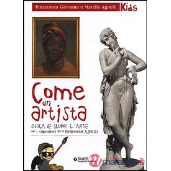 Come un artista. Gioca e scopri l'arte con i capolavori della Pinacoteca Agnelli