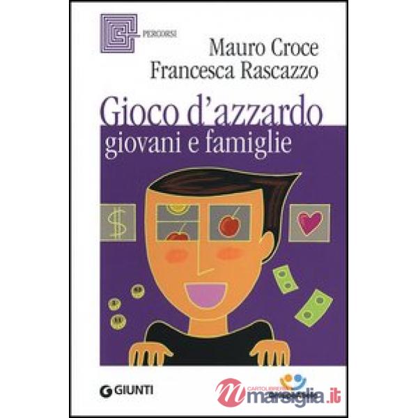 Gioco d'azzardo, giovani e famiglie