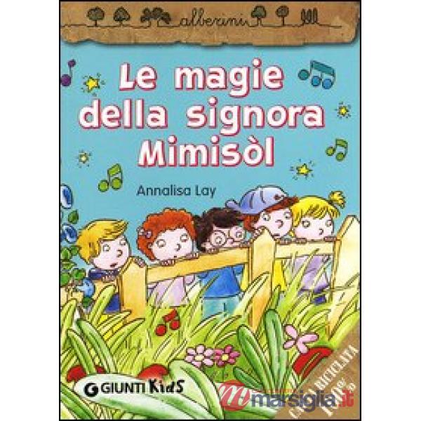 Magie della signora Mimisòl (Le)