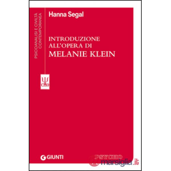 Introduzione all'opera di Melanie Klein