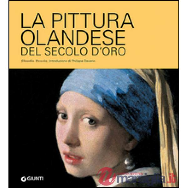 Pittura olandese del secolo d'oro (La)