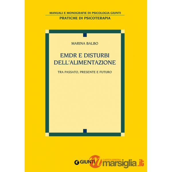 EMDR e disturbi dell'alimentazione. Tra passato, presente e futuro