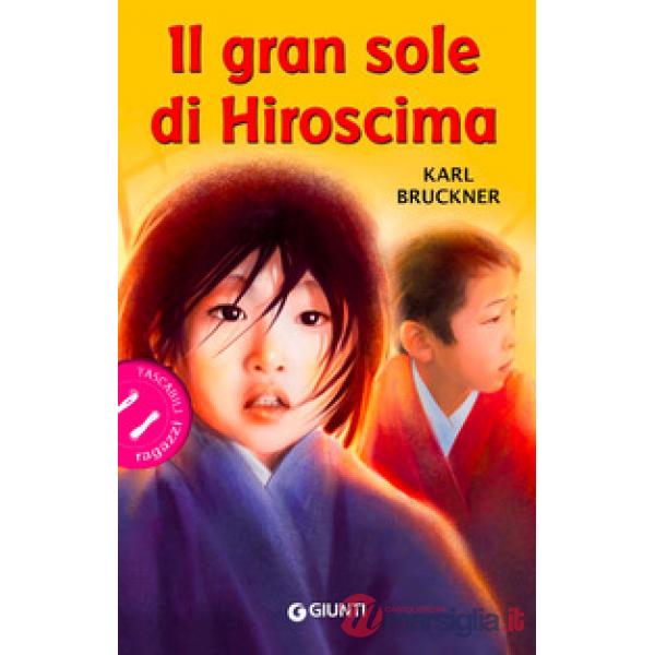 Gran sole di Hiroscima (Il)