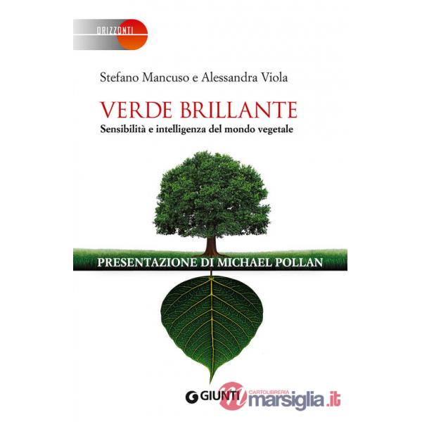Verde brillante. Sensibilità e intelligenza del mondo vegetale