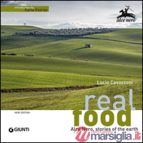 Real food. Alce Nero, stories of the earth